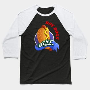 My best hot dog Baseball T-Shirt